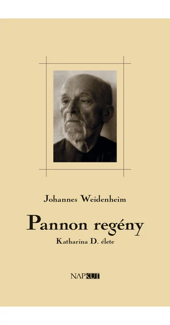 Johannes Weidenheim: Pannon regény