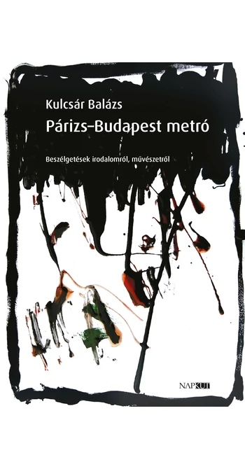 Kulcsár Balázs: Párizs–Budapest metró