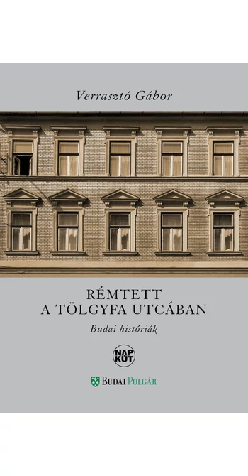 Verrasztó Gábor: Rémtett a Tölgyfa utcában