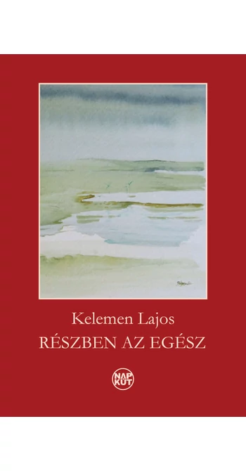 Kelemen Lajos: Részben az egész