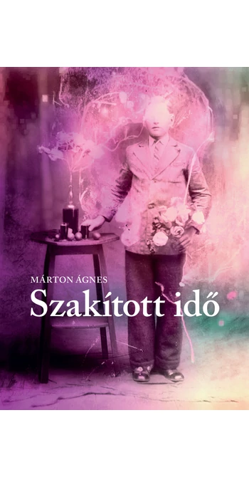 Márton Ágnes: Szakított idő / Apricity