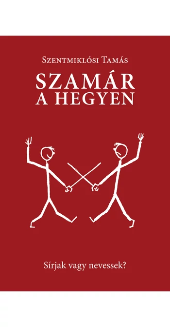 Szentmiklósi Tamás: Szamár a hegyen