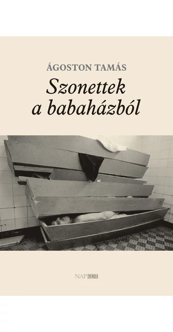 Ágoston Tamás: Szonettek a babaházból