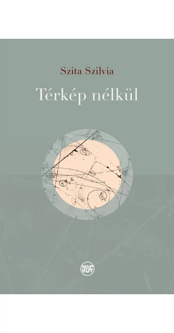 Szita Szilvia: Térkép nélkül