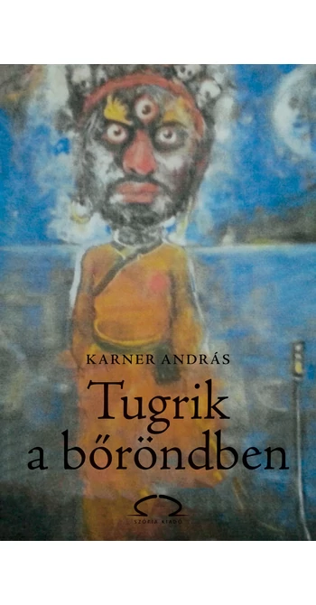 Karner András: Tugrik a bőröndben