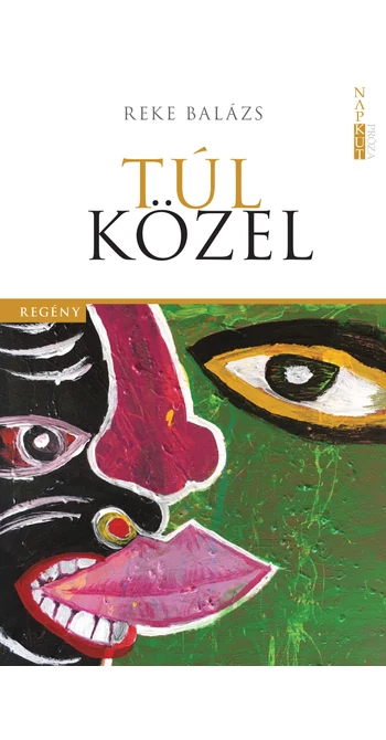 Reke Balázs: Túl közel
