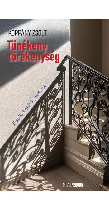 Koppány Zsolt: Tünékeny törékenység
