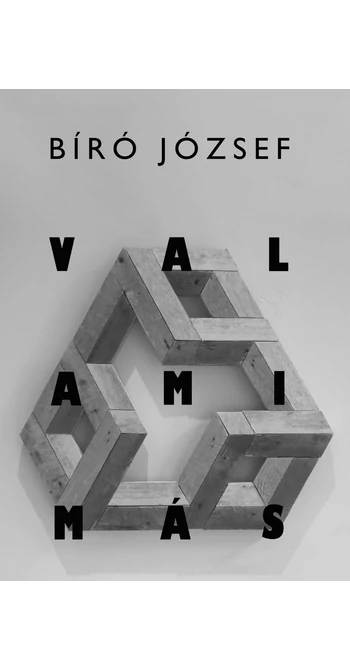 Bíró József: Valami más
