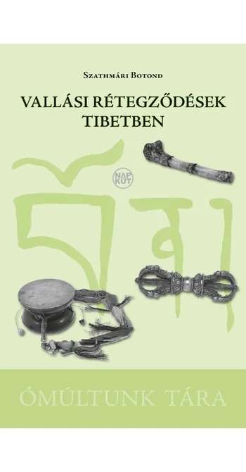 Szathmári Botond: Vallási rétegződések Tibetben