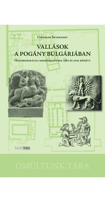 Cvetelin Sztepanov: Vallások a pogány Bulgáriában