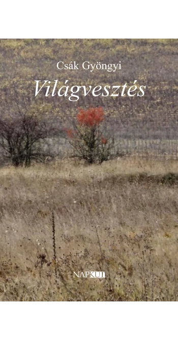 Csák Gyöngyi: Világvesztés
