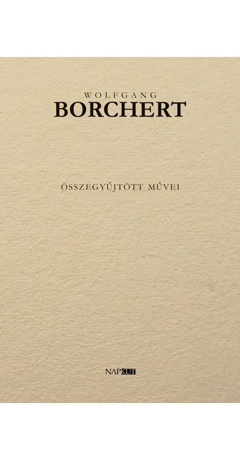 Wolfgang Borchert összegyűjtött művei