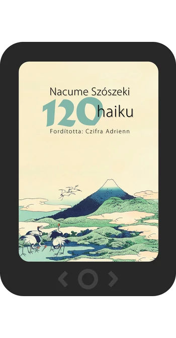 Nacume Szószeki: 120 haiku [e-könyv]