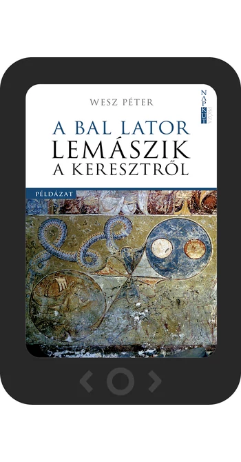 Wesz Péter: A bal lator lemászik a keresztről [e-könyv]