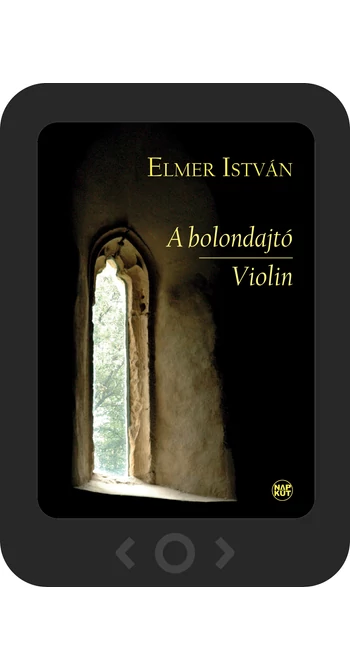 Elmer István: A bolondajtó | Violin [e-könyv]