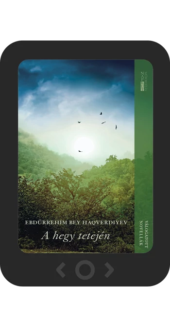 Ebdürrehim Bey Haqverdiyev: A hegy tetején [e-könyv]