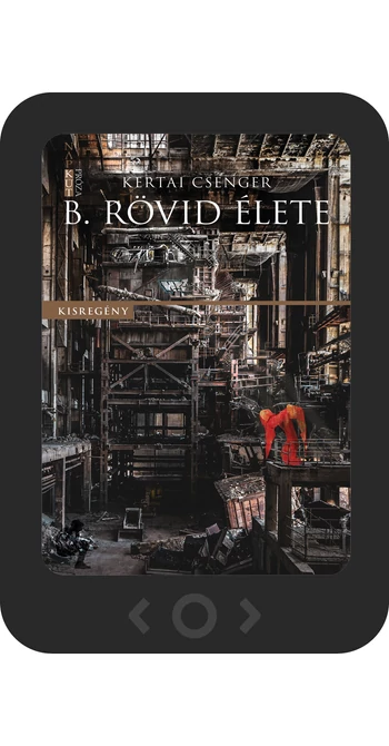 Kertai Csenger: B. rövid élete [e-könyv]