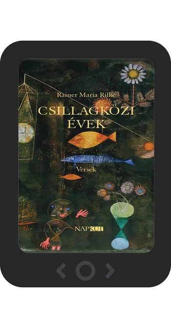 Rainer Maria Rilke: Csillagközi évek [e-könyv]