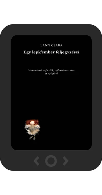 Láng Csaba: Egy lepk’ember feljegyzései [e-könyv]