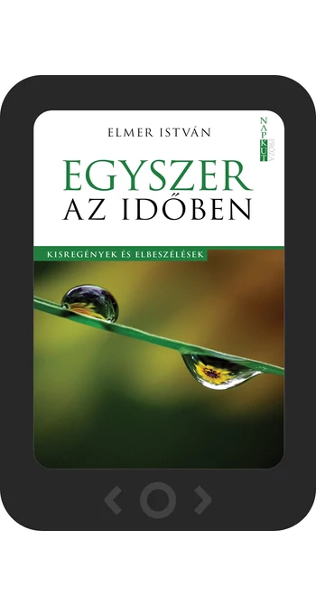 Elmer István: Egyszer az időben [e-könyv]