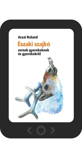 Acsai Roland: Északi szajkó [e-könyv]