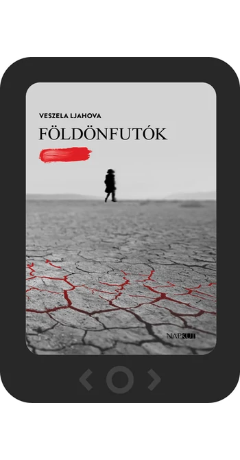 Veszela Ljahova: Földönfutók [e-könyv]