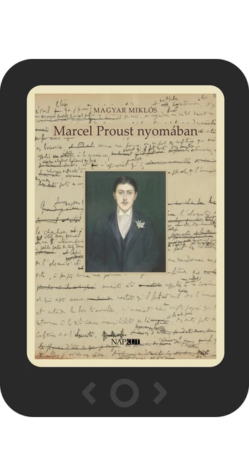 Magyar Miklós: Marcel Proust nyomában [e-könyv]
