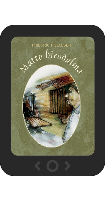 Friedrich Glauser: Matto birodalma [e-könyv]