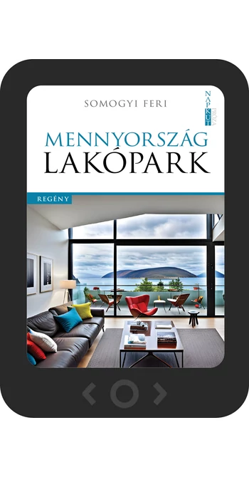 Somogyi Feri: Mennyország lakópark [e-könyv]