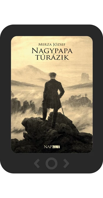 Merza József: Nagypapa túrázik [e-könyv]