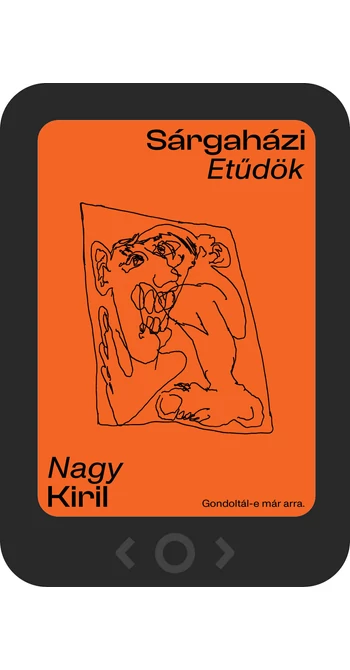 Nagy Kiril: Sárgaházi etűdök [e-könyv]