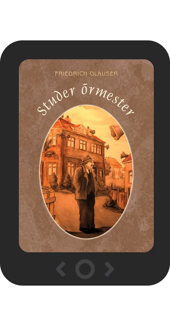 Friedrich Glauser: Studer őrmester [e-könyv]