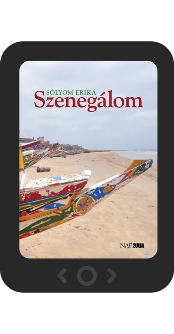 Sólyom Erika: Szenegálom [e-könyv]