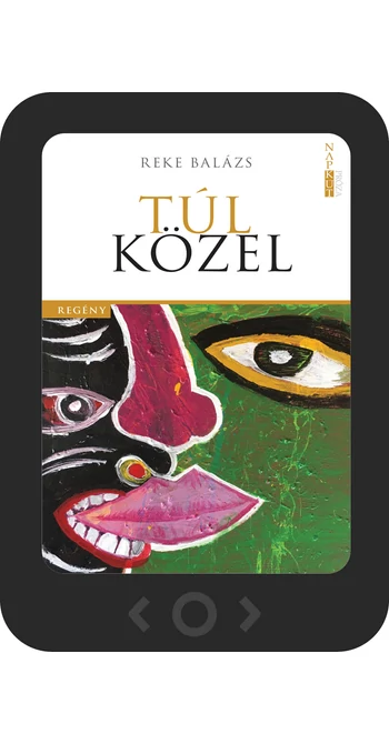 Reke Balázs: Túl közel [e-könyv]