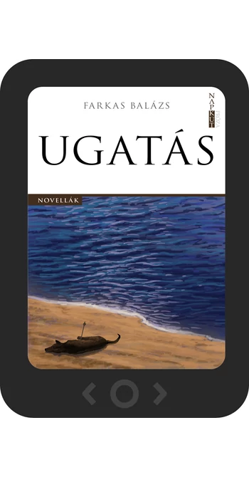 Farkas Balázs: Ugatás [e-könyv]
