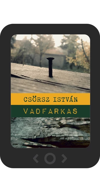 Csörsz István: Vadfarkas [e-könyv]