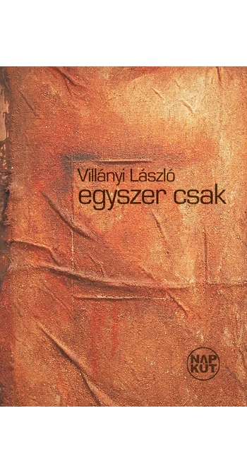 Villányi László: egyszer csak