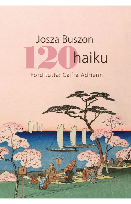 Josza Buszon: 120 haiku