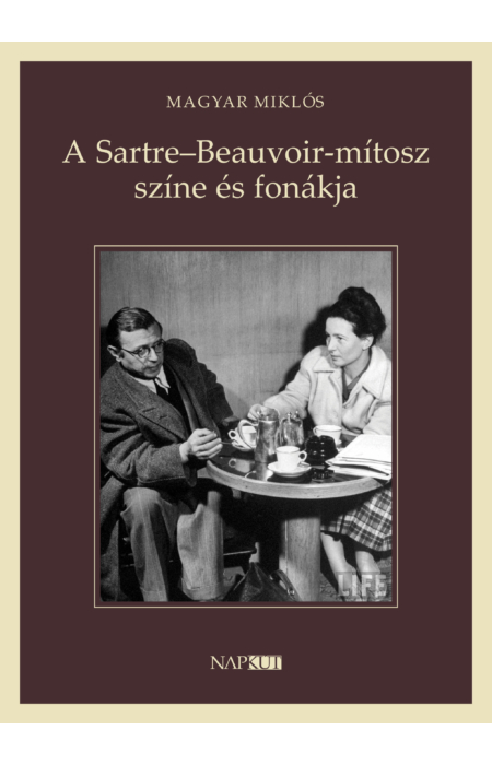 Magyar Miklós: A Sartre–Beauvoir-mítosz színe és fonákja