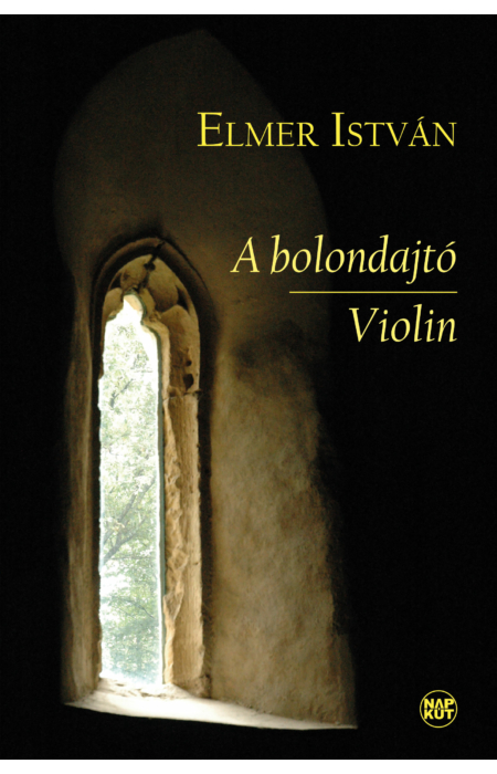 Elmer István: A bolondajtó | Violin