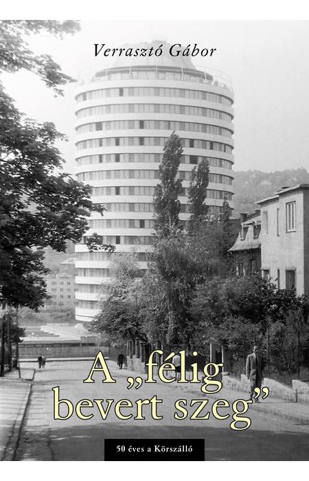 Verrasztó Gábor: A „félig bevert szeg”