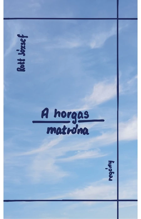 Rott József: A horgas matróna