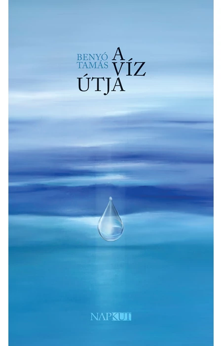 Benyó Tamás: A víz útja