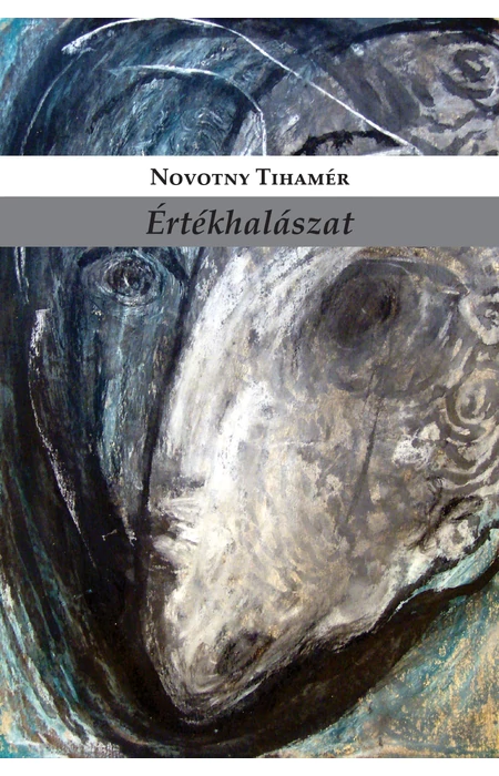 Novotny Tihamér: Értékhalászat