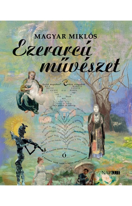 Magyar Miklós: Ezerarcú művészet