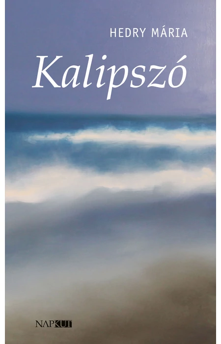 Hedry Mária: Kalipszó