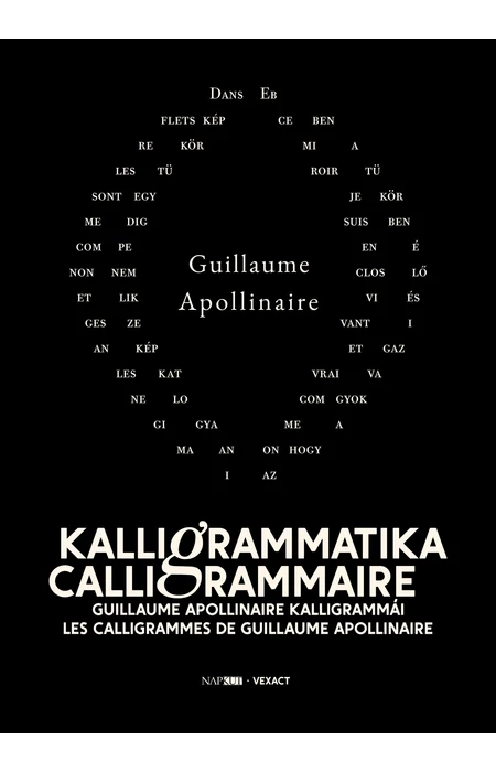 Guillaume Apollinaire: Kalligrammatika | Calligrammaire