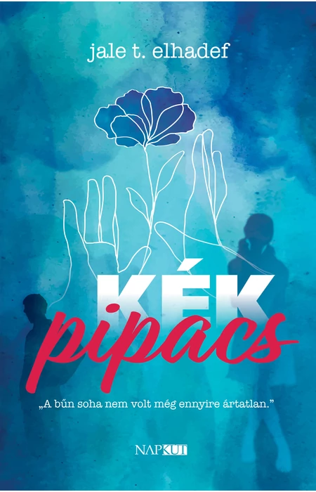 Jale T. Elhadef: Kék pipacs