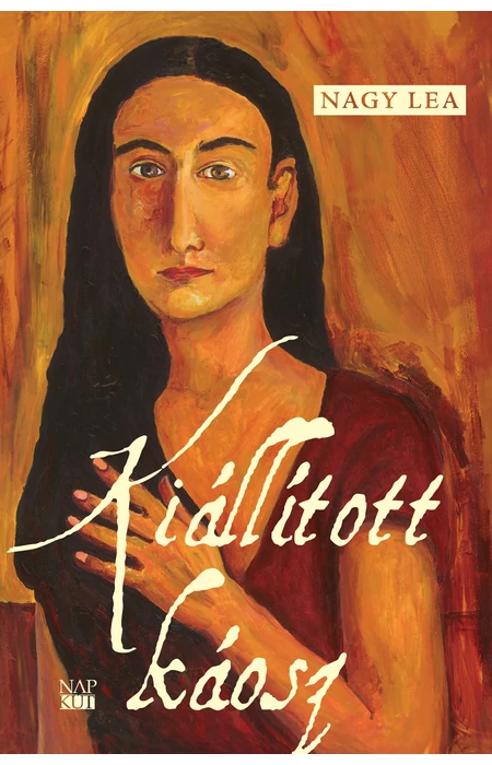 Nagy Lea: Kiállított káosz