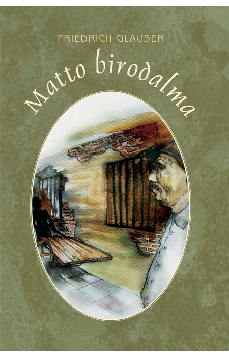 Friedrich Glauser: Matto birodalma